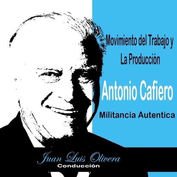 Movimiento del Trabajo y la Producción Antonio Cafiero